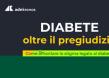 Diabete, online il vodcast per superare pregiudizio e stigma anche sul lavoro