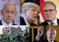 Netanyahu, Trump, Starmer, Hamas, Erdogan