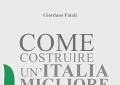 "Come costruire un’Italia migliore - Task Force Italia" il libro di Giordano Fatali, presidente CEOforLIFE sull'importanza della responsabilità condivisa