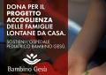 Gruppo FS, con l'ospedale Bambino Ges&ugrave; parte il &ldquo;Progetto Accoglienza&rdquo;, dipendenti e viaggiatori possono sostenere le famiglie dei bambini lungodegenti