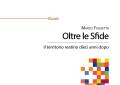 Ricostruzione, aree interne e Appennino. &ldquo;Oltre le Sfide&rdquo;, un libro che dal centro Italia racconta le trasformazioni del territorio a dieci anni dal sisma