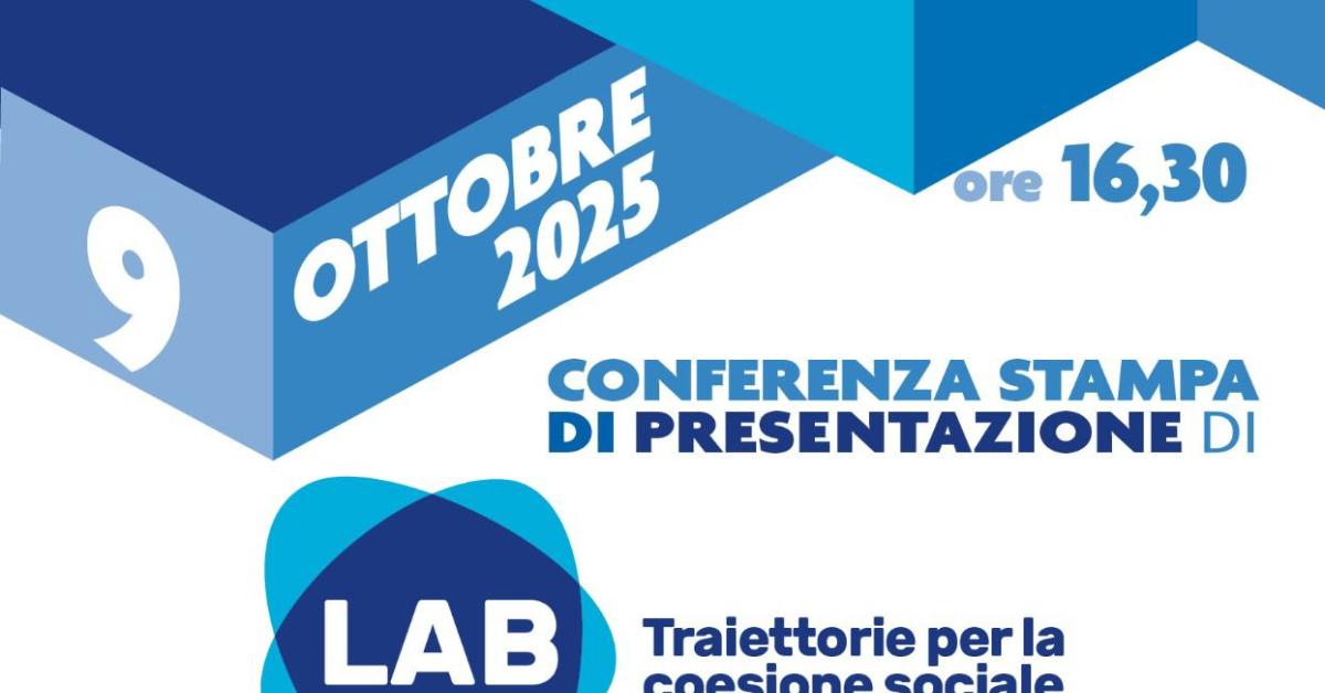 "LAB, Traiettorie per la coesione sociale”: il progetto si svela in conferenza stampa