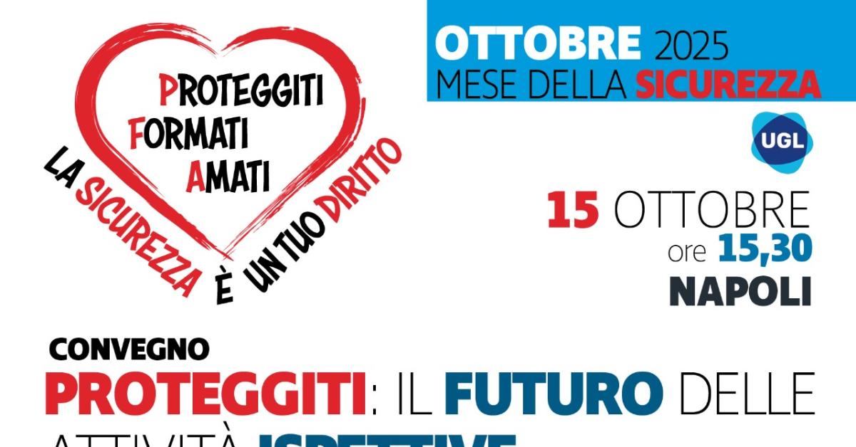 convegno ugl proteggiti il futuro delle attivit224 ispettive