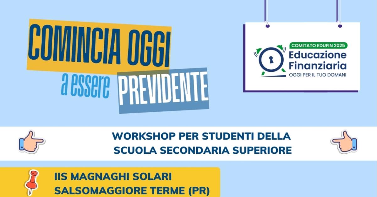 educazione finanziaria a salsomaggiore terme comincia oggi a essere previdente secondo workshop con fondo fonte