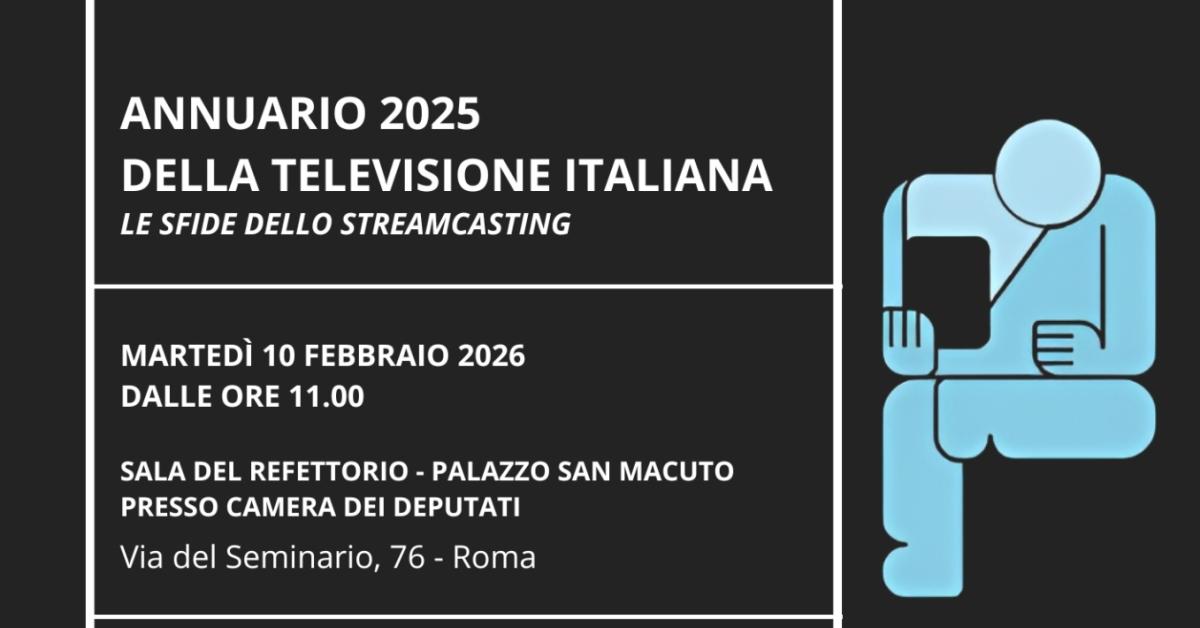 televisione annuario 2025 le sfide dello streamcasting presentazione alla camera il 10 febbraio
