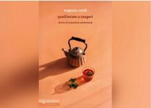 Eugenio Cardi torna in libreria con "Quell'estate a Tangeri", romanzo di formazione tra passioni, identit&agrave; e derive esistenziali sulle rive del Mediterraneo