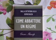 &ldquo;Come abbattere un regime&rdquo; di Gene Sharp, le rivoluzioni le fa il Potere, la tecnologia come mezzo per incantare milioni di giovani
