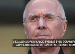 Sven-Goran Eriksson: "Ho un cancro terminale, malattia scoperta dopo un ictus, ho un anno di vita" - VIDEO