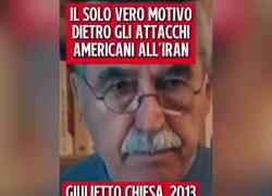 Giulietto Chiesa nel 2013: "Usa vogliono abbattere Iran per petrolio, controllare area mediorientale e indebolire Cina" - VIDEO