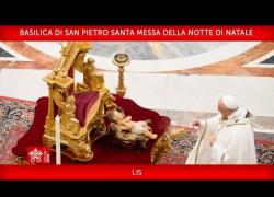 Messa di Natale 2021 di Papa Francesco in diretta tv e streaming: il VIDEO
