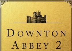 Downton Abbey 2: arriva al cinema a Natale. Tantissime novità e 4 nuovi ingressi nel cast