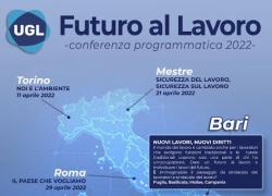 Arriva l'evento Ugl a Bari "Nuovi lavori, nuovi diritti"

