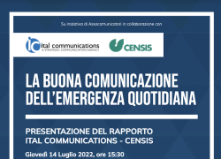 Rapporto Censis-Ital Communications sulla buona comunicazione dell’emergenza quotidiana, domani la presentazione al Senato