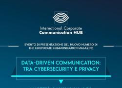 International Corporate Communication Hub presenta “Data-driven communication: tra cybersecurity e privacy” 

