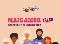 Temakinho con l’associazione D.i.Re. presentano “Mais Amor Talks”: incontro sul tema della violenza sulle donne