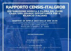 Presentazione secondo Rapporto Censis-Italgrob sulla distribuzione Horeca e la filiera del fuori casa