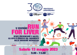 V edizione "Run for Liver: Sport, prevenzione e salute. Gli effetti benefici del movimento nella sindrome metabolica”