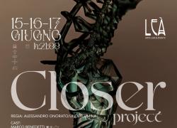Al Super Club di Milano debutta lo spettacolo “CLOSER project”