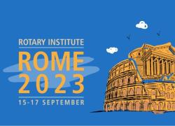 Rome Rotary Institute 2023 in settembre al Centro Congressi La Nuvola