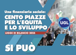 Al via la mobilitazione nazionale UGL “Cento piazze per l’equità e lo sviluppo”