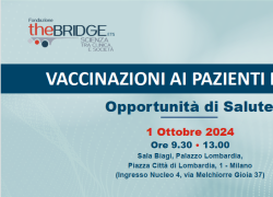 Fondazione The Bridge in collaborazione con Regione Lombardia: “Vaccinazioni ai pazienti fragili, opportunità di salute”