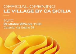 Crédit Agricole Italia inaugura Le Village by CA Sicilia: il nuovo hub dell’innovazione è a Catania

