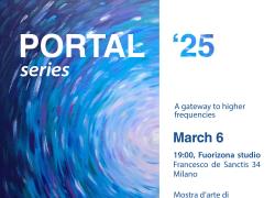 PORTAL Series '25, a Milano la mostra dell'artista Lauma Survilo, un viaggio artistico tra energia, coscienza e trasformazione