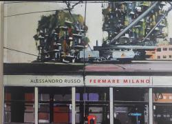 "Fermare Milano", la città tra realtà e astrazione nella pittura dai colori mediterranei di Alessandro Russo