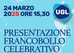 A Roma la presentazione del francobollo commemorativo per il 75º anniversario della UGL