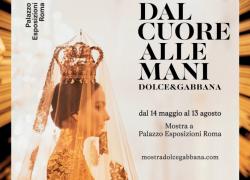Dolce&Gabbana, 200 creazioni su 1500mq nella mostra Dal Cuore Alle Mani, fino al 13 agosto a Roma