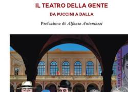 “Il teatro della gente, Da Puccini a Dalla”: la nuova opera di Cristiano Cremonini, un viaggio lirico nel cuore di Bologna