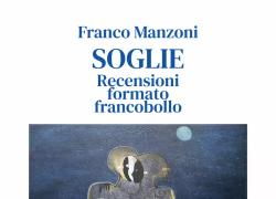 Franco Manzoni raccoglie 467 recensioni poetiche con "Soglie", un album di letture formato francobollo