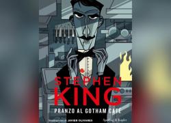 “Pranzo al Gotham Café” dello scrittore Stephen King, ordinario che sconfina nell’orrore e orrore che sconfina nell’ordinario
