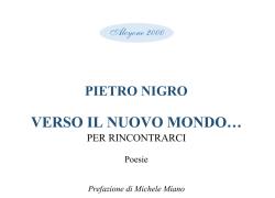 "Verso il nuovo mondo... per rincontrarci", il nuovo libro di poesie di Pietro Nigro: dal dolore personale alla sofferenza di Gaza