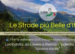 Lovere, 14 e 15 settembre 2025, LE STRADE PIU' BELLE D'ITALIA: un progetto importante per un turismo che mira al percorso, oltre che alla meta