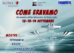 Come Eravamo, all’Idroscalo di Ostia Lido, fino al 14 settembre collezionismo, militaria e conferenze