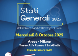  “Raccontare il presente…Immaginare il futuro”, domani gli Stati Generali del Mercato Food & Beverage 2025 in Italia