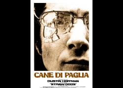 "Cane di paglia", di Sam Peckinpah: film fisiologicamente disorientante e ambiguo, che si chiude dove era iniziato: con la solitudine dell’individuo