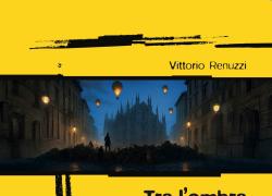 "Tra l'ombra e la rabbia": il primo romanzo di Vittorio Renuzzi. Un'opera originale e innovativa: per la narrativa italiana una bella sorpresa che dimostra l'attualit&agrave; lirica e intellettuale del Risorgimento