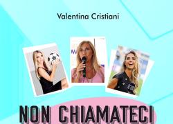 "Non chiamateci quote rose", il libro dell'Autrice Valentina Cristiani, che racconta le storie di tante giornaliste sportive