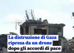 Gaza City, il VIDEO di ciò che resta della città dopo i bombardamenti israeliani e gli accordi "di pace", stimati 80mld$ per la ricostruzione