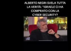 Negri: “Israele ci ha comprati, nel 2023 il governo Meloni ha venduto la nostra cybersecurity e la nostra sovranità al sionista Netanyahu” - VIDEO