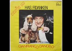 Gianfranco D'Angelo, Has Fidanken: il singolo più famoso dell'attore. IL VIDEO