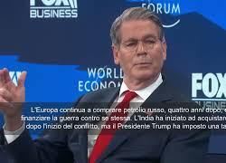 Il segretario al Tesoro Usa Bessent a Davos: L'Ue compra ancora petrolio dalla Russia