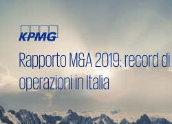 Rapporto M&A 2019 KPMG: record di operazioni in Italia