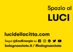 Nasce il nuovo progetto Luci della città - Spazio al Teatro con Enel Dal 9 al 12 settembre 2020 in Piazza Liber Paradisus, Bologna
