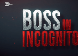 Boss in incognito oggi, quando va in onda, puntate e... 'C'è un grosso rischio'. ANTICIPAZIONI