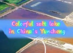 Cina: scopriamo il colorato lago salato di Yuncheng