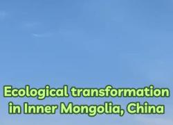 Cina: immagini della trasformazione ecologica in Mongolia Interna