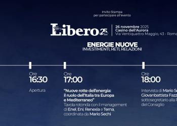 Libero Quotidiano presenta &ldquo;Energie nuove. Investimenti, reti, relazioni&rdquo;